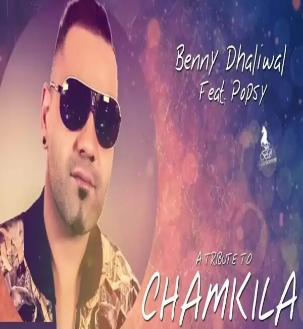 Tribute To Chamkila Benny Dhaliwal Mp3 Download Song - Mr-Punjab