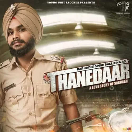 Thanedaar Barjinder Singh Ballu Mp3 Download Song - Mr-Punjab