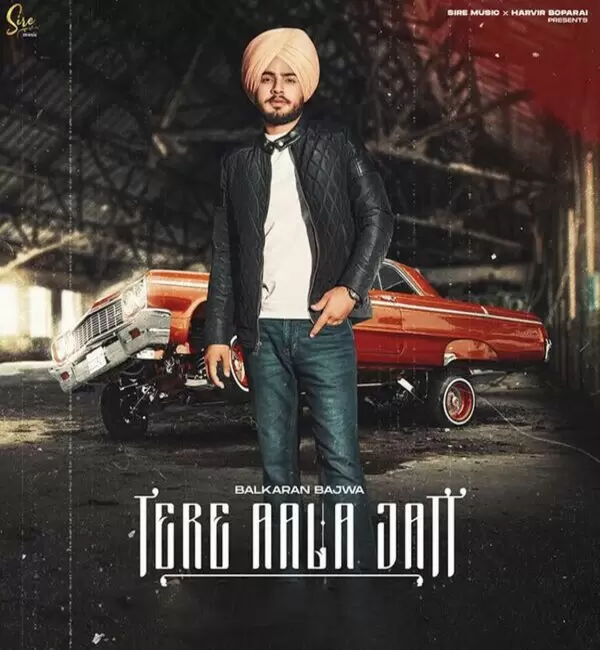 Tere Aala Jatt Balkaran Bajwa Mp3 Download Song - Mr-Punjab