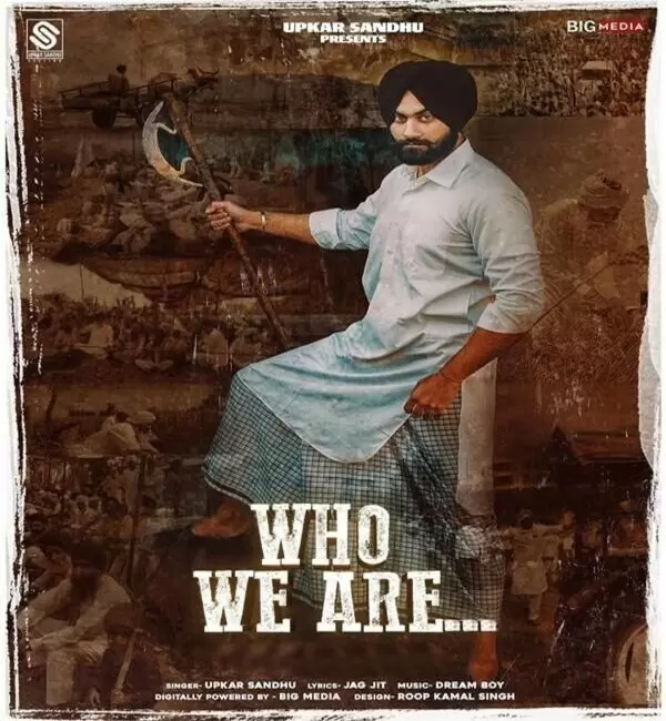 Who We Are Upkar Sandhu Mp3 Download Song - Mr-Punjab