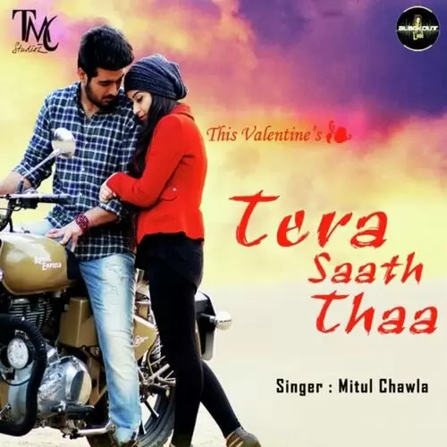 Tera Saath Thaa Mitul Chawla Mp3 Download Song - Mr-Punjab