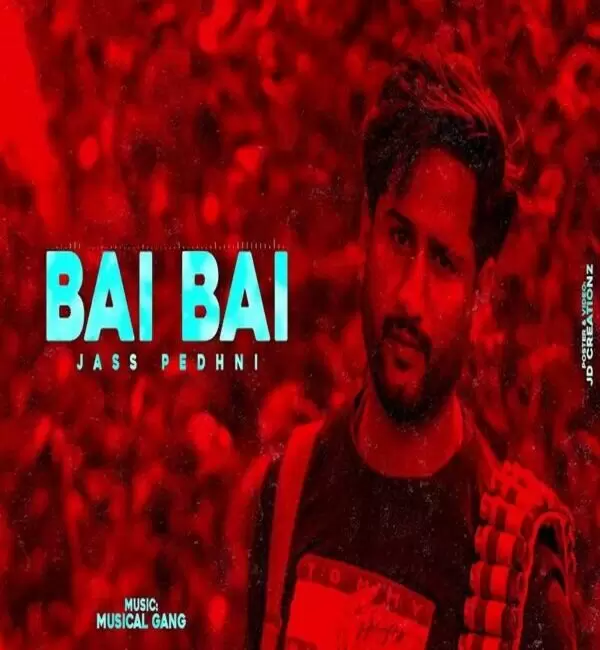 Bai Bai Jass Pedhni Mp3 Download Song - Mr-Punjab