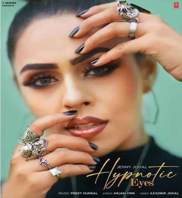 Hypnotic Eyes Jenny Johal Mp3 Download Song - Mr-Punjab