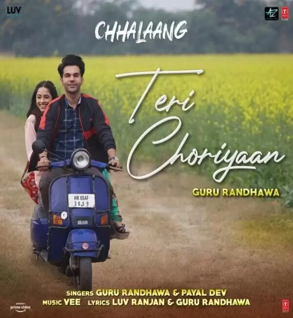 Teri Choriyaan (Chhalaang) Guru Randhawa Mp3 Download Song - Mr-Punjab