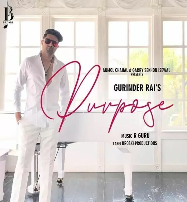 Purpose Gurinder Rai Mp3 Download Song - Mr-Punjab