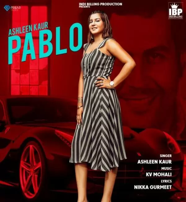 Pablo Ashleen Kaur Mp3 Download Song - Mr-Punjab