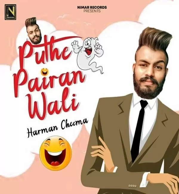 Puthe Pairan Wali Harman Cheema Mp3 Download Song - Mr-Punjab