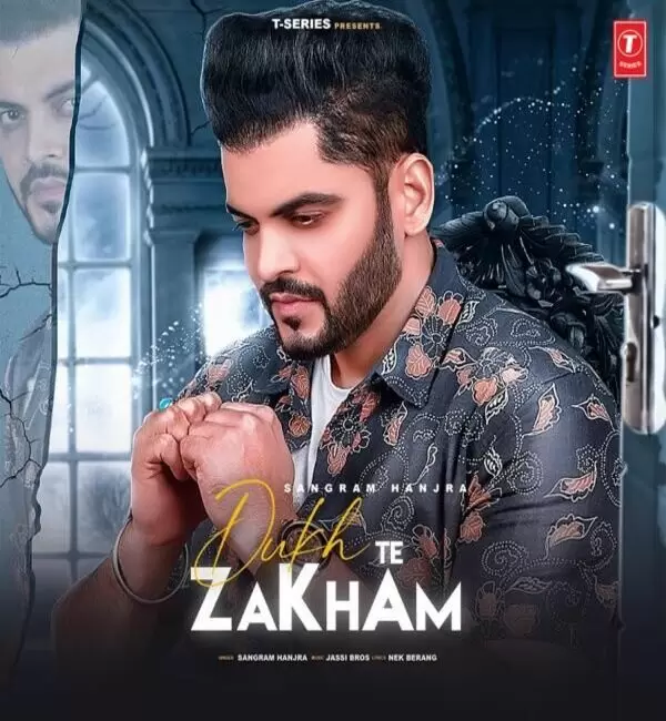 Dukh Te Zakham Sangram Hanjra Mp3 Download Song - Mr-Punjab