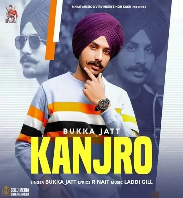 Kanjro Bukka Jatt Mp3 Download Song - Mr-Punjab