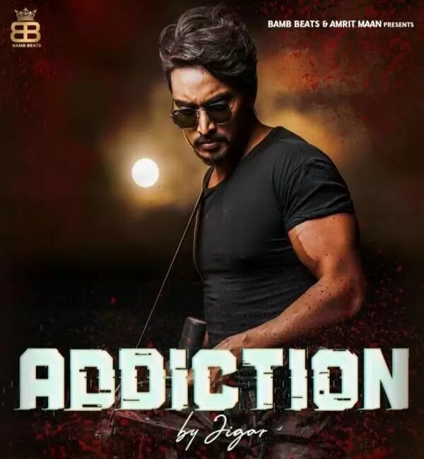 Addiction Jigar Mp3 Download Song - Mr-Punjab