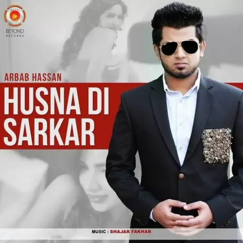 Husna Di Sarkar Arbab Hassan Mp3 Download Song - Mr-Punjab