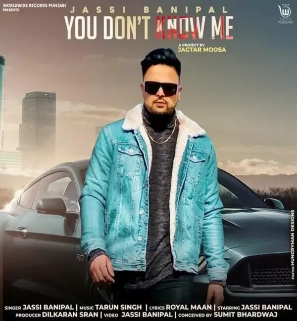 You Dont Know Me Jassi Banipal Mp3 Download Song - Mr-Punjab