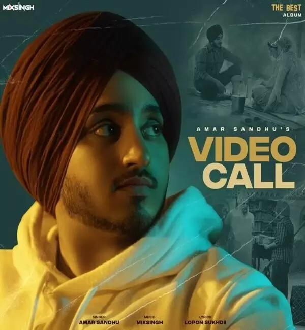 Video Call (The Best) Amar Sandhu Mp3 Download Song - Mr-Punjab