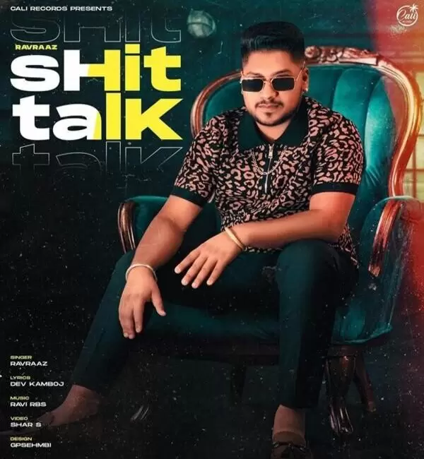 Shit Talk Ravraaz Mp3 Download Song - Mr-Punjab