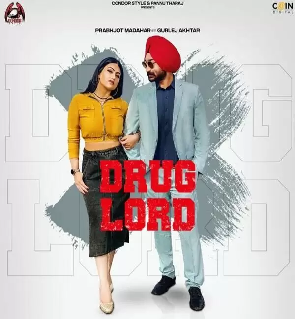 Drug Lord Gurlez Akhtar Mp3 Download Song - Mr-Punjab