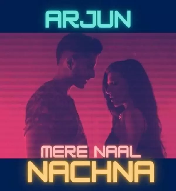 Mere Naal Nachna Arjun Mp3 Download Song - Mr-Punjab