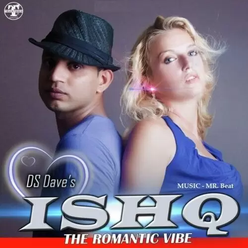 ISHQ The Romantic Vibe DS Dave Mp3 Download Song - Mr-Punjab
