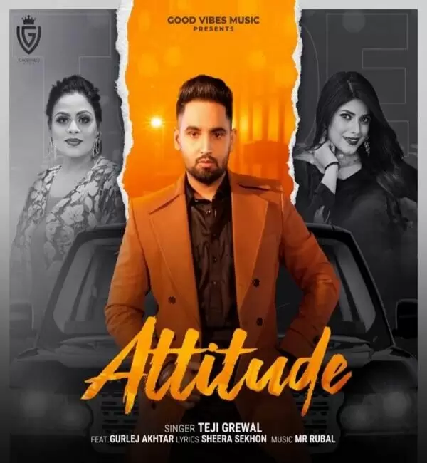 Attitude Teji Grewal Mp3 Download Song - Mr-Punjab