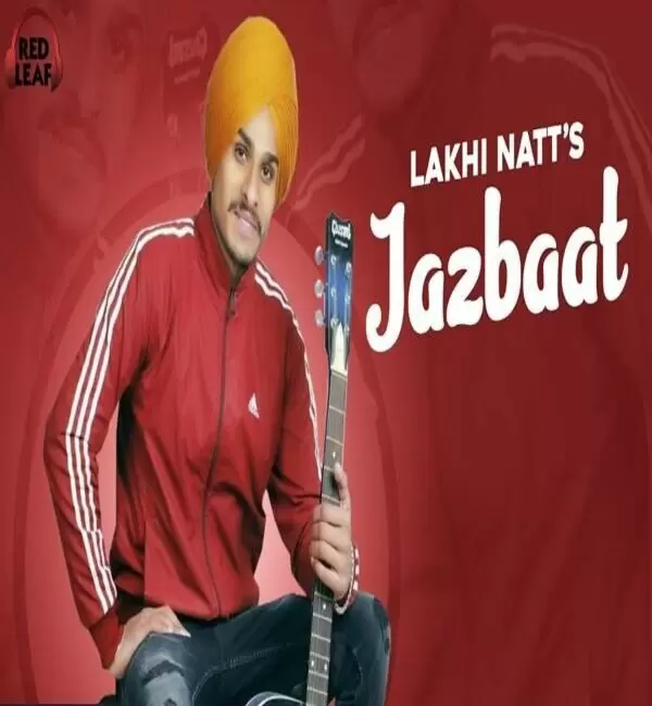 Jazbaat Lakhi Natt Mp3 Download Song - Mr-Punjab