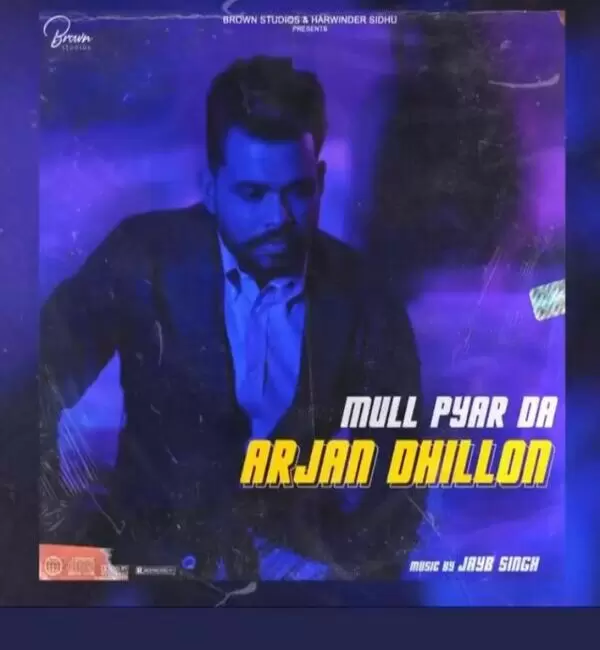 Mull Pyar Da Arjan Dhillon Mp3 Download Song - Mr-Punjab