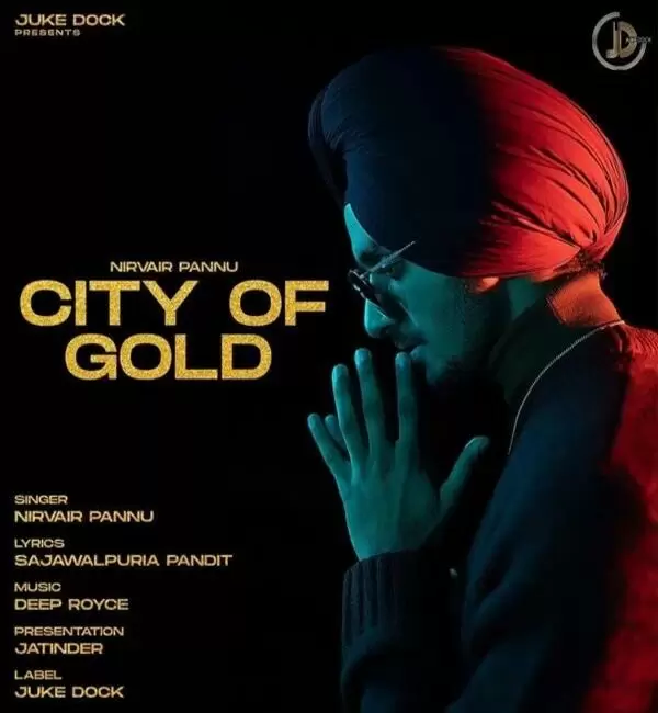 City Of Gold Nirvair Pannu Mp3 Download Song - Mr-Punjab