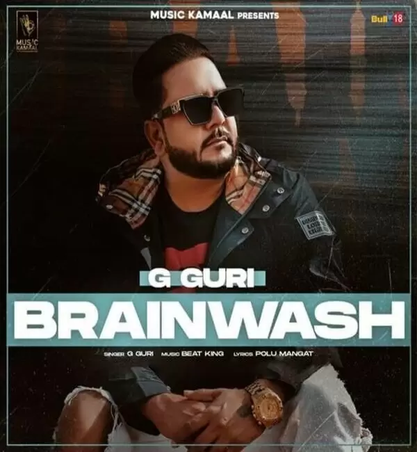 Brain Wash G Guri Mp3 Download Song - Mr-Punjab
