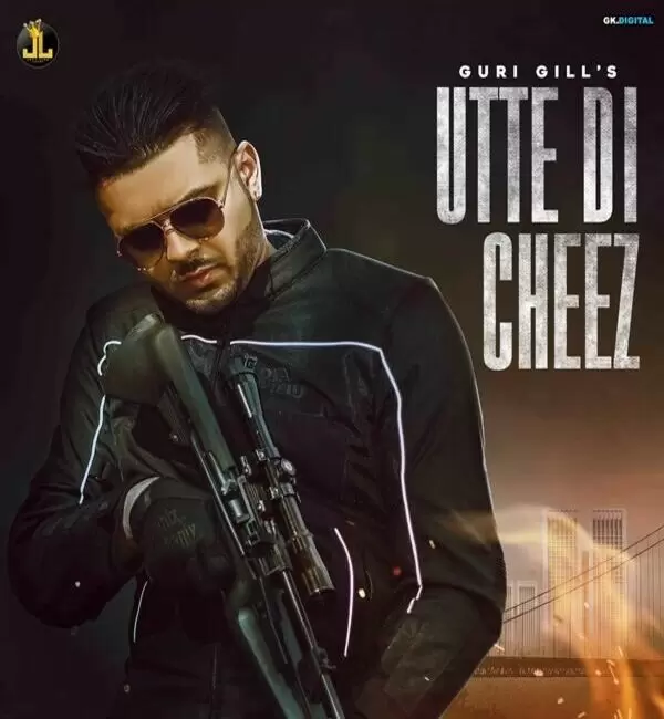 Utte Di Cheez Guri Gill Mp3 Download Song - Mr-Punjab
