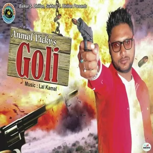 Goli Anmol Vicky Mp3 Download Song - Mr-Punjab
