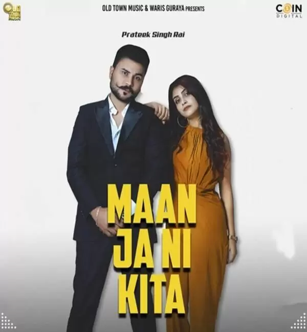 Maan Ja Ni Kita Prateek Singh Rai Mp3 Download Song - Mr-Punjab
