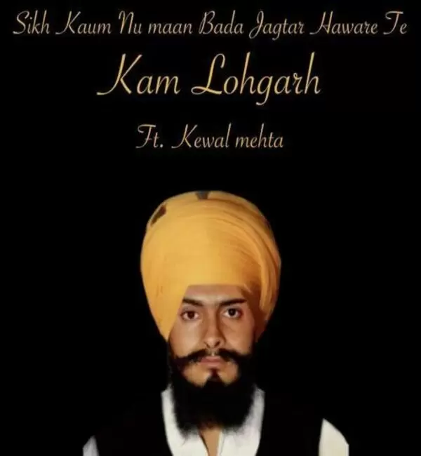 Sikh Kaum Nu Maan Bada Jagtar Haware Te Kam Lohgarh Mp3 Download Song - Mr-Punjab