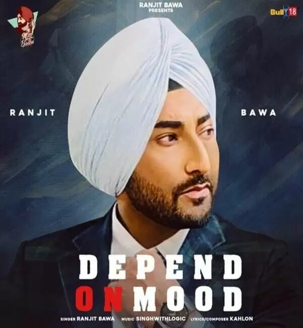 Depend On Mood Ranjit Bawa Mp3 Download Song - Mr-Punjab