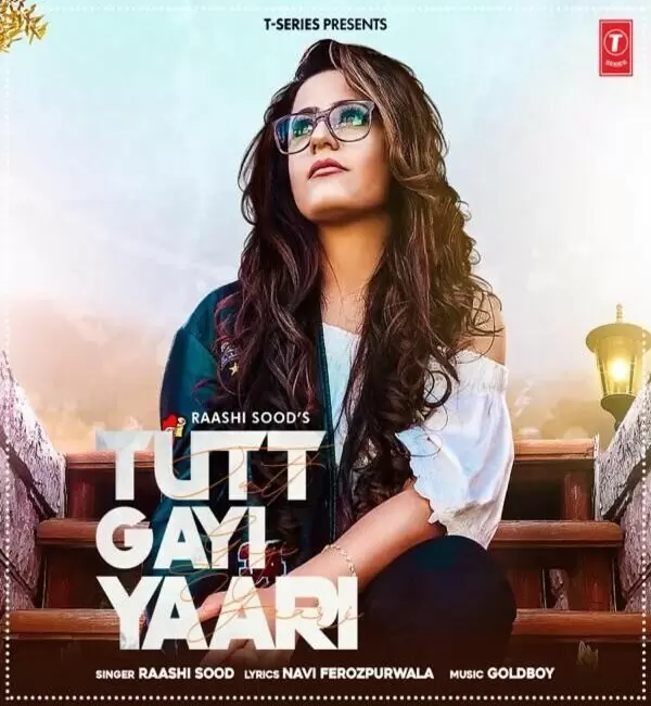 Tutt Gayi Yaari Raashi Sood Mp3 Download Song - Mr-Punjab