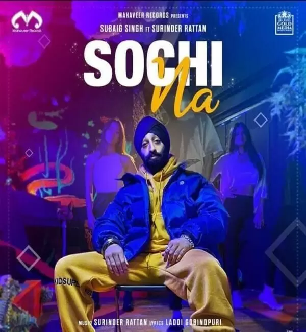 Sochi Na Subaig Singh Mp3 Download Song - Mr-Punjab