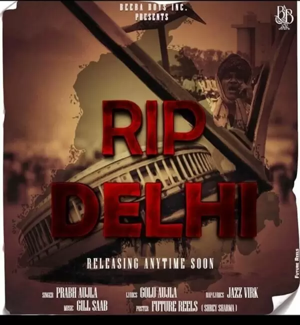 Rip Delhi Prabh Aujla Mp3 Download Song - Mr-Punjab