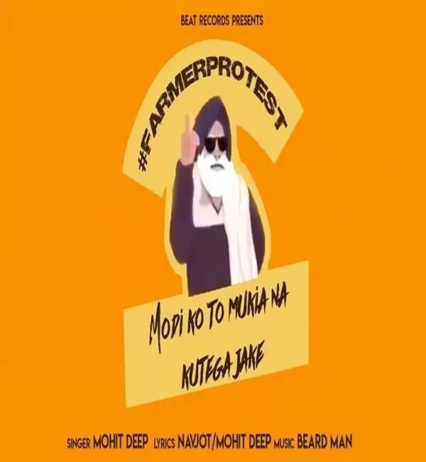 Modi Ko To Mukia Na Kutega Jake Mohit Deep Mp3 Download Song - Mr-Punjab