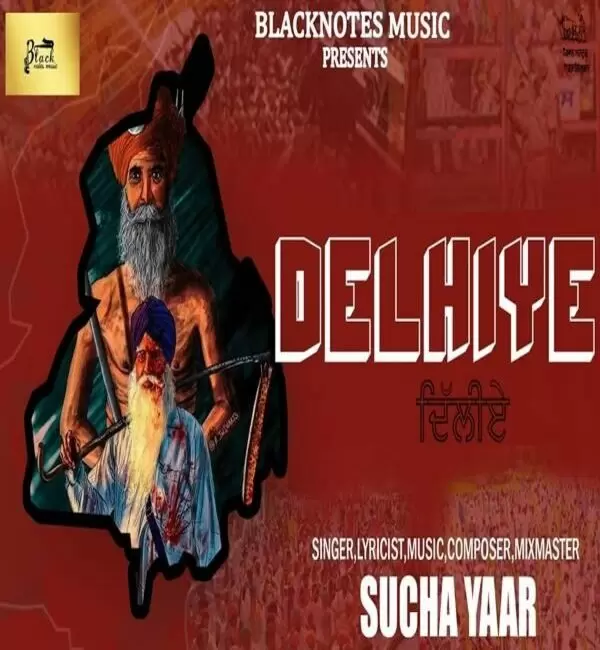 Delhiye Sucha Yaar Mp3 Download Song - Mr-Punjab