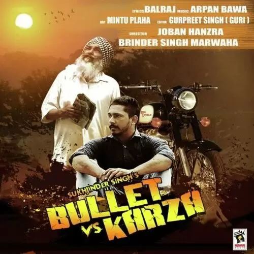 Bullet Vs Karza Sukhjinder Singh Mp3 Download Song - Mr-Punjab