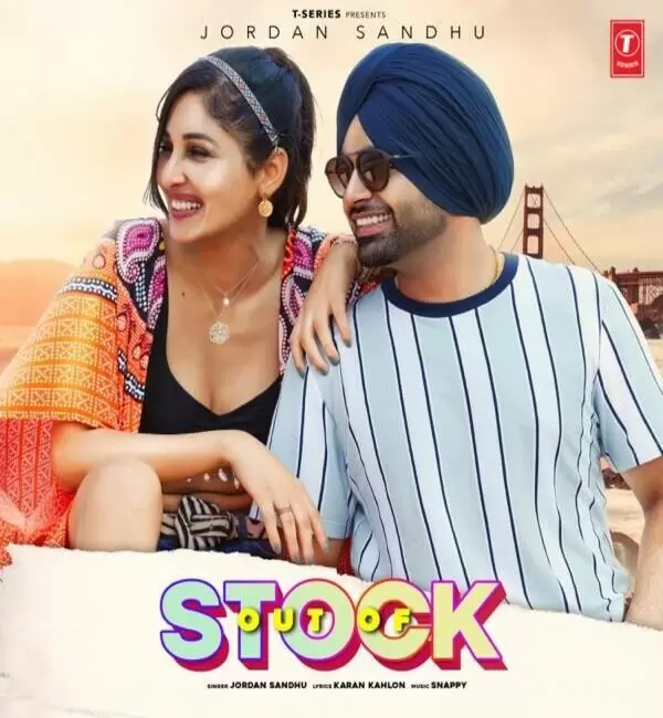 Out of Stock (Full Song) Jordan Sandhu Mp3 Download Song - Mr-Punjab