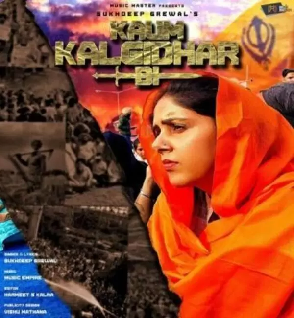 Kaum Kalgidhar Di Sukhdeep Grewal Mp3 Download Song - Mr-Punjab