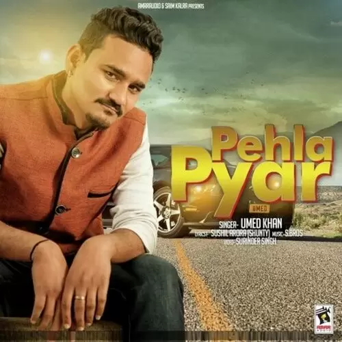 Pehla Pyar Umed Khan Mp3 Download Song - Mr-Punjab