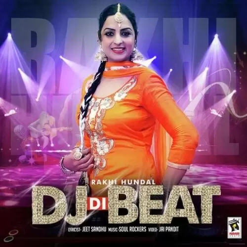 Dj Di Beat Rakhi Hundal Mp3 Download Song - Mr-Punjab
