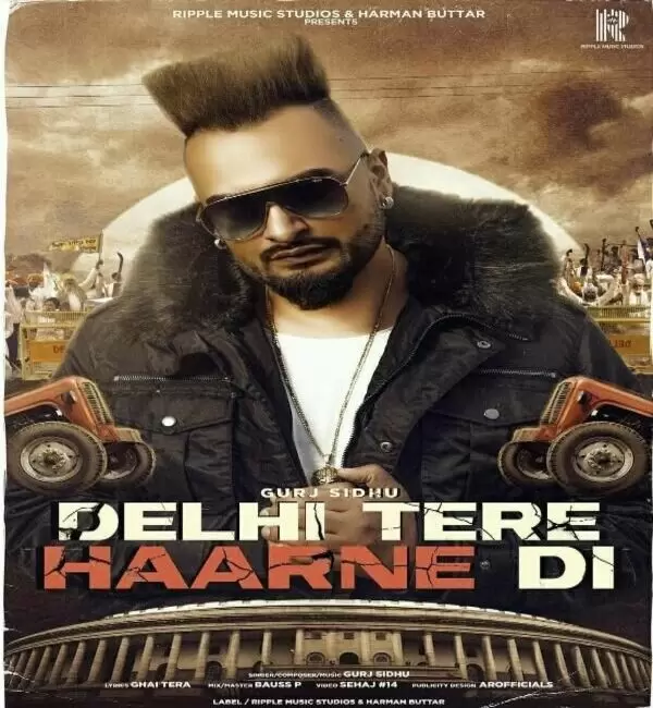 Delhi Tere Haarne Di Gurj Sidhu Mp3 Download Song - Mr-Punjab