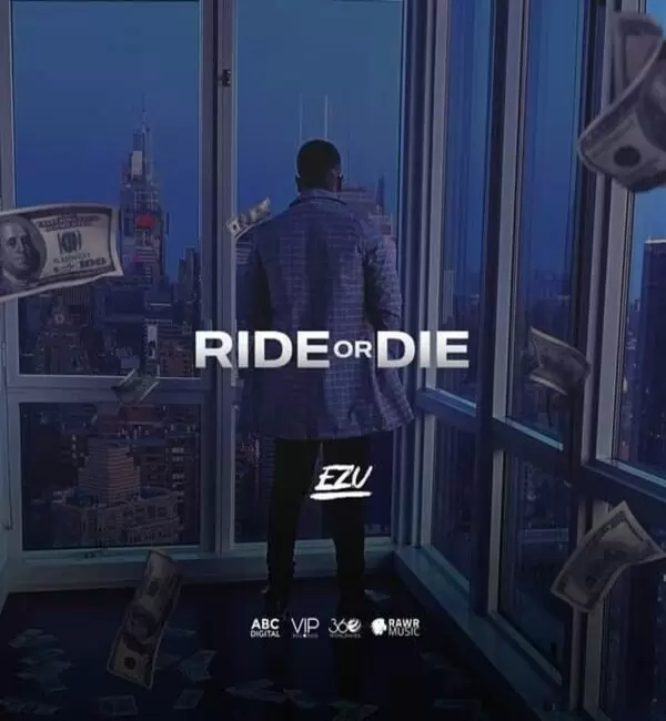 Ride Or Die Ezu Mp3 Download Song - Mr-Punjab