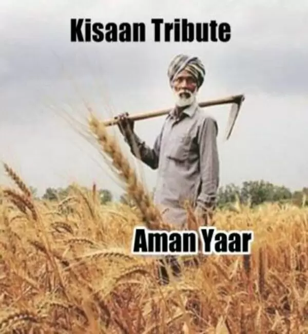 Kisaan Tribute Aman Yaar Mp3 Download Song - Mr-Punjab