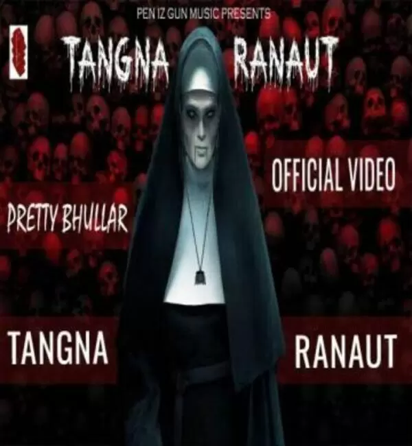 Tangna Ranaut Pretty Bhullar Mp3 Download Song - Mr-Punjab