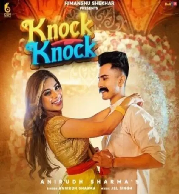 Knock Knock Anirudh Sharma Mp3 Download Song - Mr-Punjab