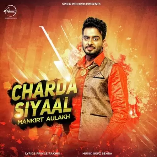 Charda Siyaal Mankirt Aulakh Mp3 Download Song - Mr-Punjab