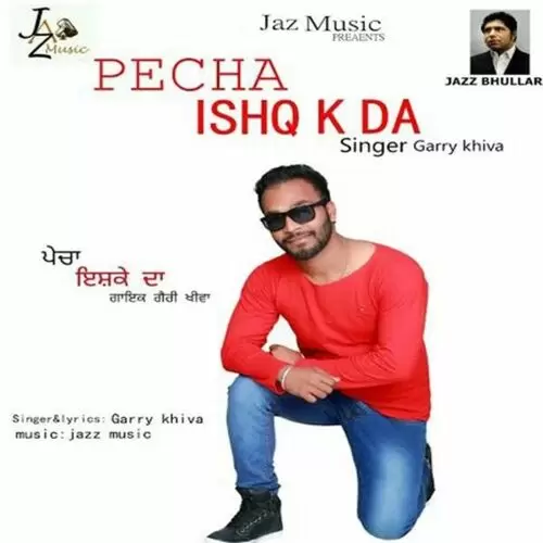 Pecha Ishq K Da Garry Khiva Mp3 Download Song - Mr-Punjab