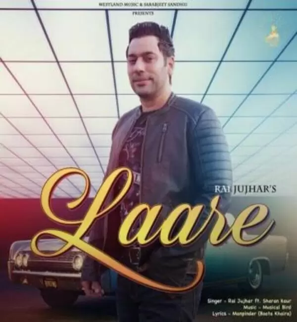 Laare Rai Jujhar Mp3 Download Song - Mr-Punjab
