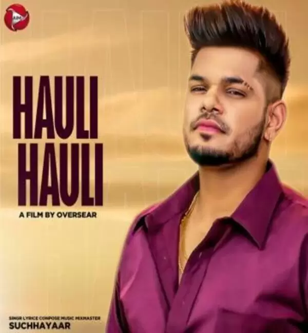 Hauli Hauli Sucha Yaar Mp3 Download Song - Mr-Punjab